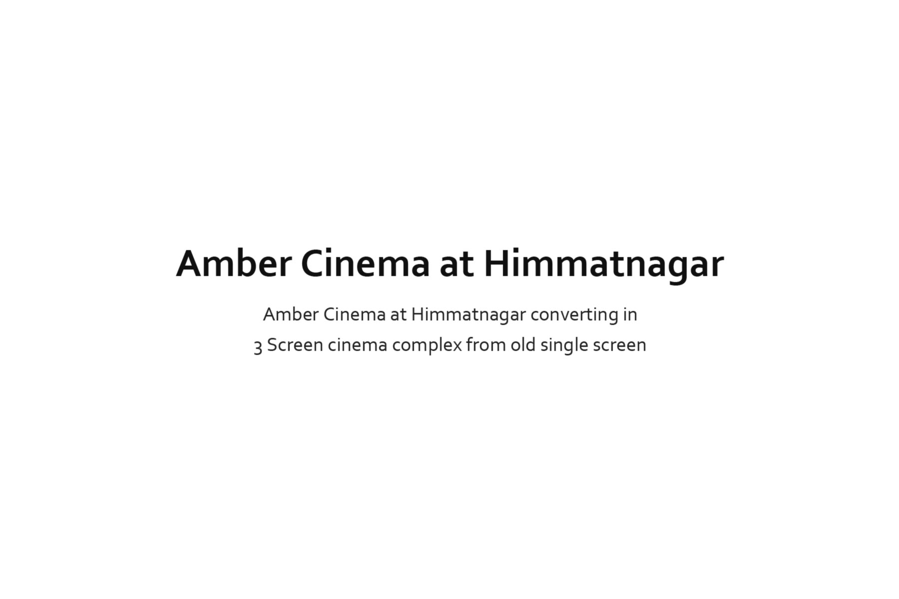 AMBER CINEMA AT HIMMATNAGAR